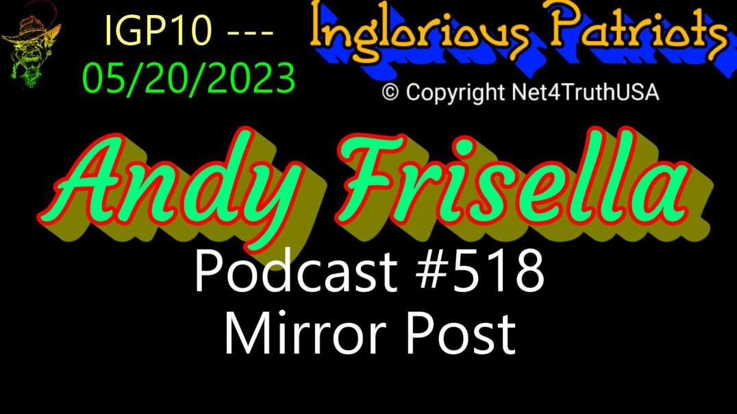 IGP10 288 - Andy Frisella Podcast 518 Mirror Post.mp4