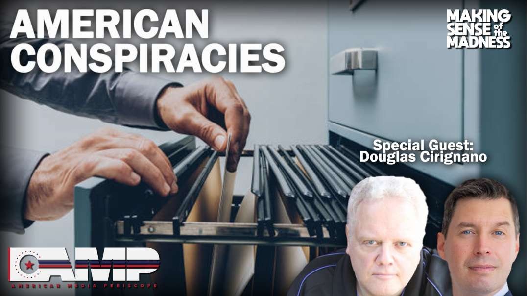 American Conspiracies with Douglas Cirignano