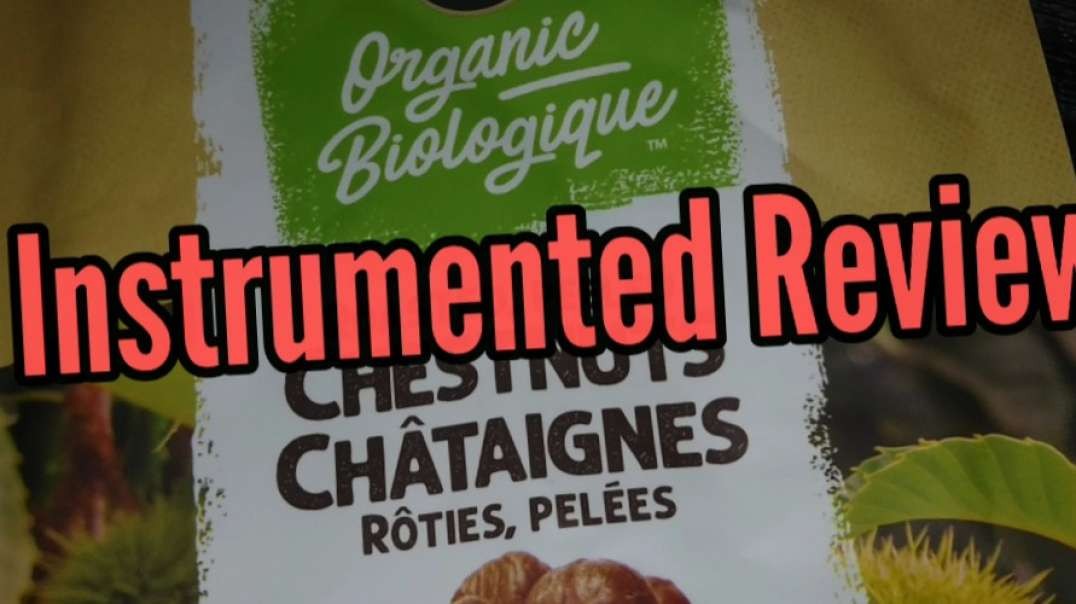 Dollarama USDA organic roasted chesnuts instrumented nitrate test