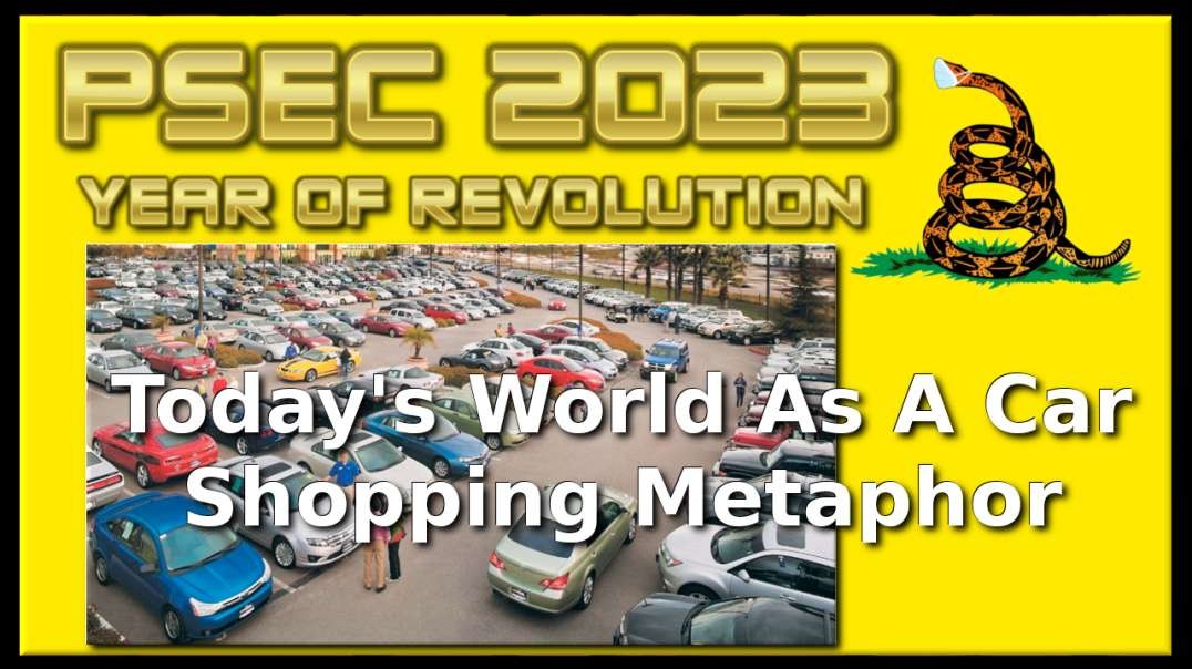 PSEC - 2023 - Today's World As A Car Shopping Metaphor | 432hz [hd 720p]