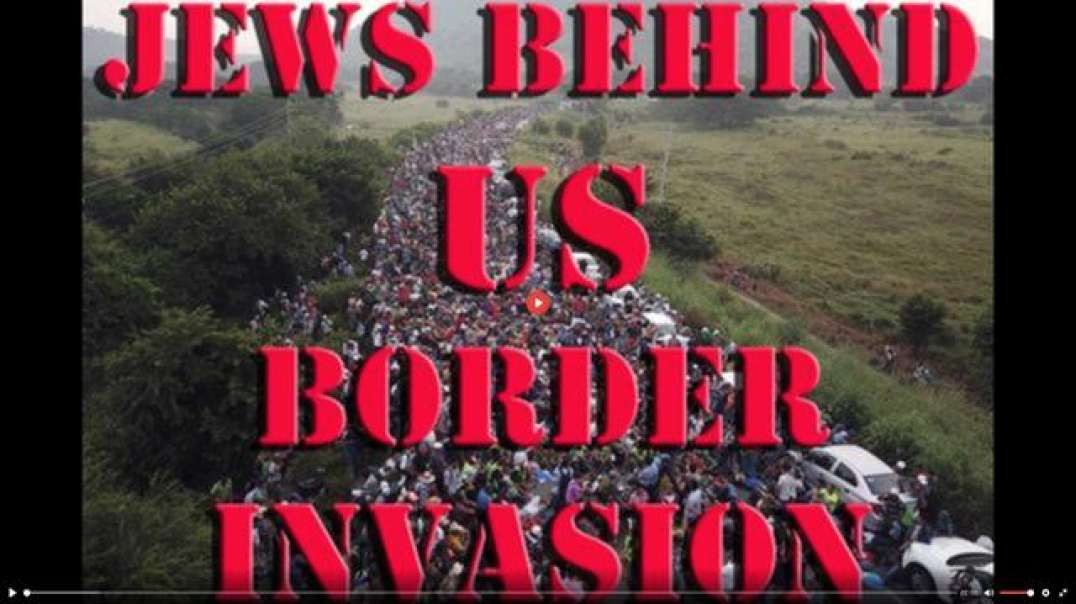 Jews Behind Border Invasion