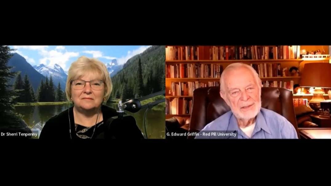G. Edward Griffin and Dr. Sherri Tenpenny - The Tenpenny Files (Part 2 - Deep Dive)