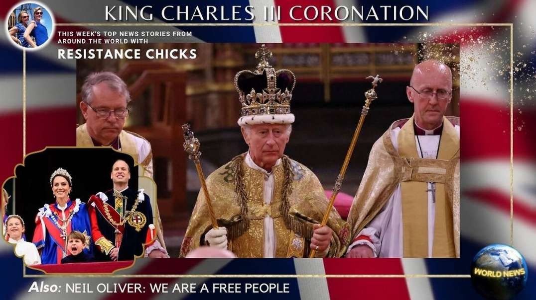 Coronation of King Charles; Neil Oliver: We are a Free People; World News 5/7/23