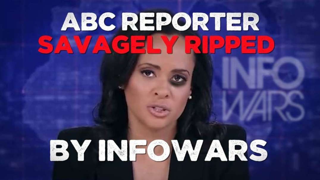 ABC Reporter Savagely Ripped By InfoWars!