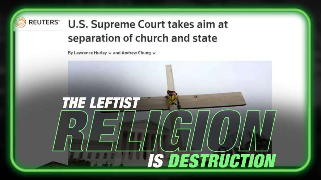 The Leftist Religion is Destruction of Society