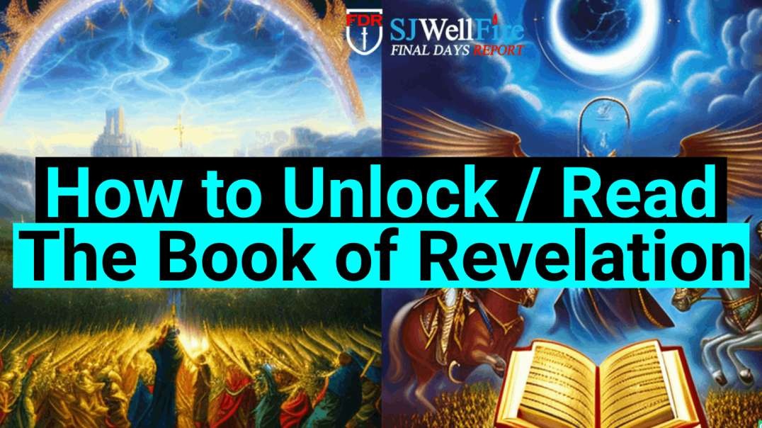How to Read / Unlock the Book of Revelation
