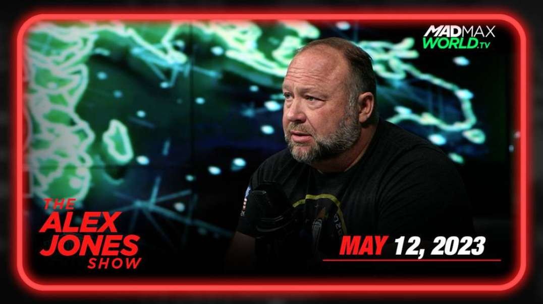 Globalists Insert WEF Chair to Run Twitter After Infowars DOMINATES Border Collapse Coverage With Explosive On-The-Ground Reporting – FRIDAY FULL SHOW 05/12/23
