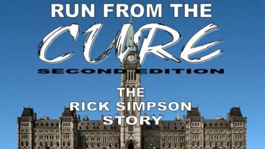 Run From The Cure - The Rick Simpson Story [2008 - Christian Laurette]