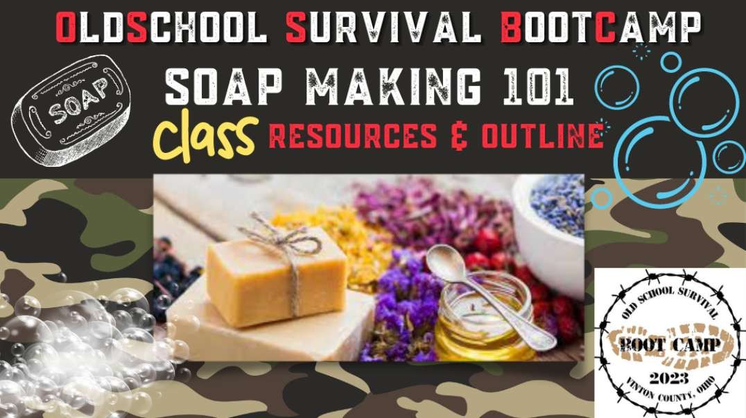 Soap Making Old School Survival Bootcamp