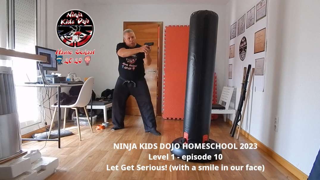 NINJA KIDS DOJO HOMESCHOOL 2023 Level 1 - episode 10 Let's Get Serious! (with a smile in our face)