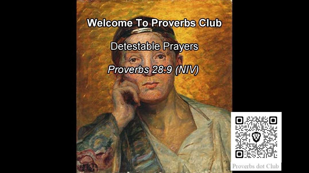 Detestable Prayers - Proverbs 28:9