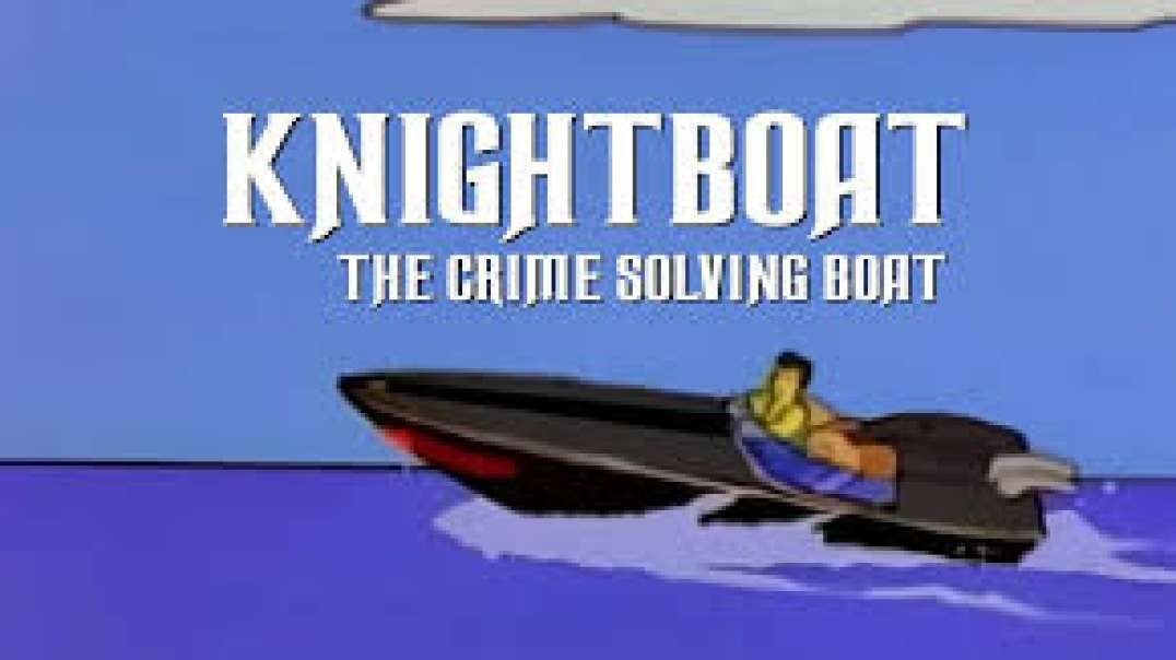 Knightboat - The Crime Solving Boat