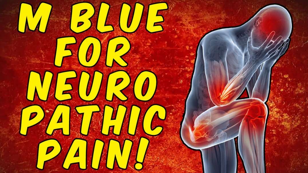 Methylene Blue for Neuropathic Pain - (Science Based)