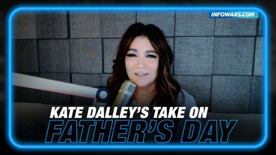 Kate Dalley- A Woman's Take on Fathers' Day