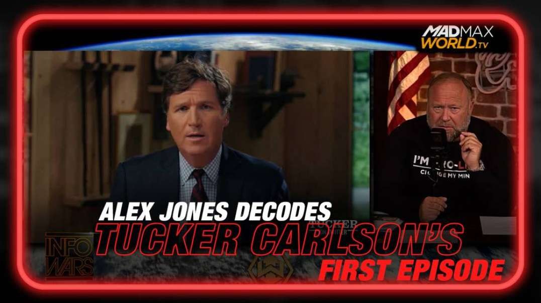 Alex Jones Decodes Tucker Carlson's First Episode of His New Show on Twitter