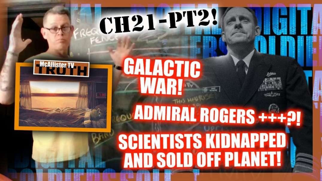 CH21NEW_P2! SCIENTISTS KIDNAPPED AND SOLD OFF PLANET! ADMIRAL ROGERS 17+++!? GALACTIC WAR!