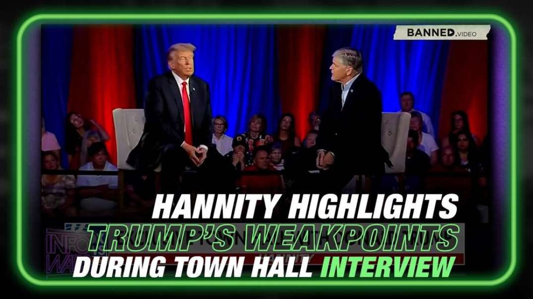Hannity Highlights Trump’s Biggest Weakpoint During Exclusive Town Hall Interview