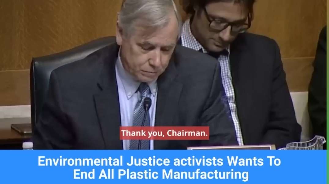 Climate Activist Gets Schooled By Senator For Trying To End All Plastic Manufacturing