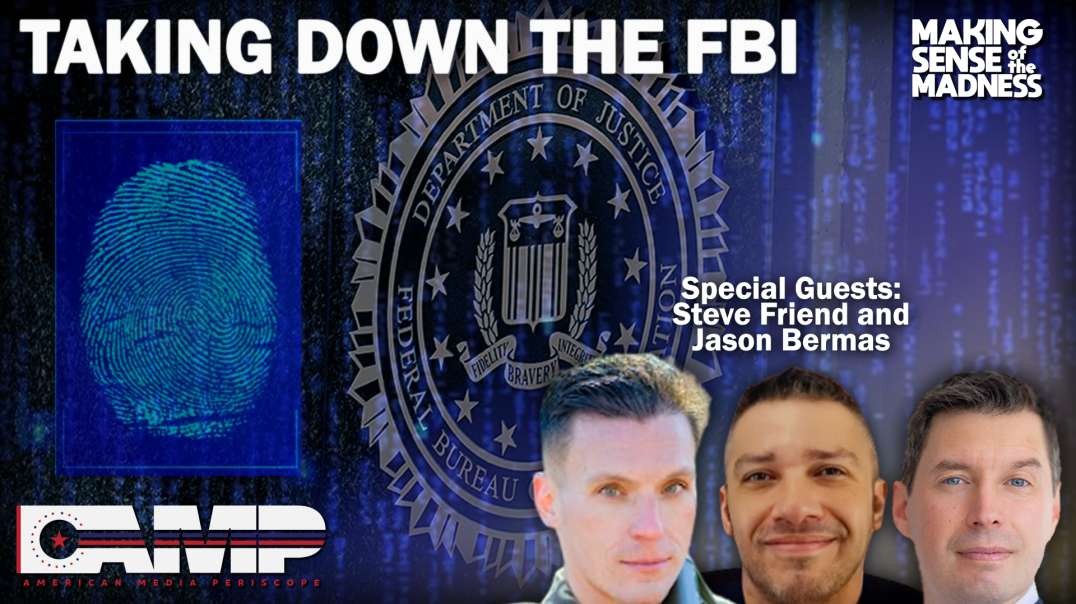 Taking Down The FBI with Steve Friend and Jason Bermas