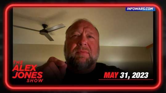 EMERGENCY BROADCAST: Globalists Set Stage for False Flags Against Power Grids as Americans Endure Collapsing Dollar & Food Supply – WEDNESDAY FULL SHOW 05/31/23