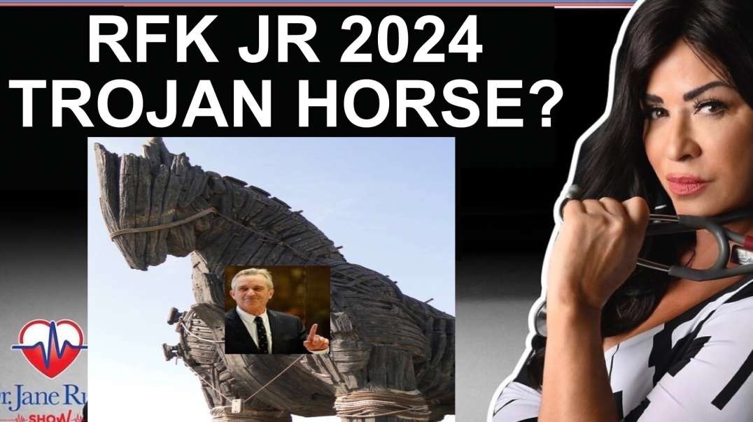 RFK Candidacy, Second Amendment, Climate Change & Trojan Horses