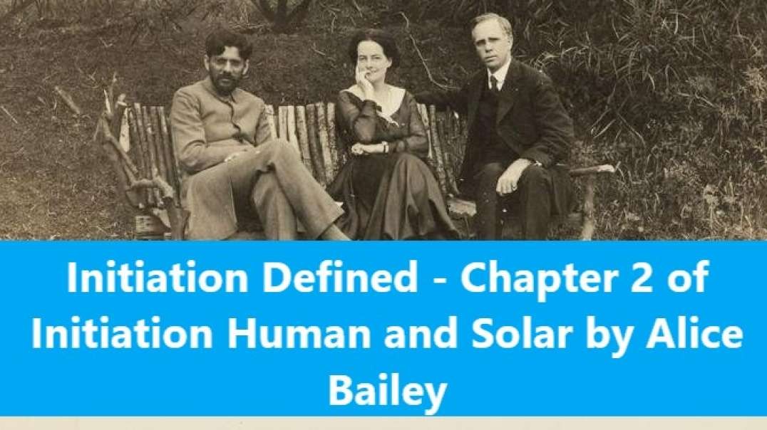 Chapter 2 Initiation Defined from Initiation Human and Solar by Alice Bailey