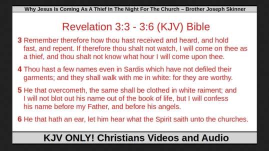Why Jesus Is Coming As A Thief In The Night For The Church - Brother Joseph Skinner