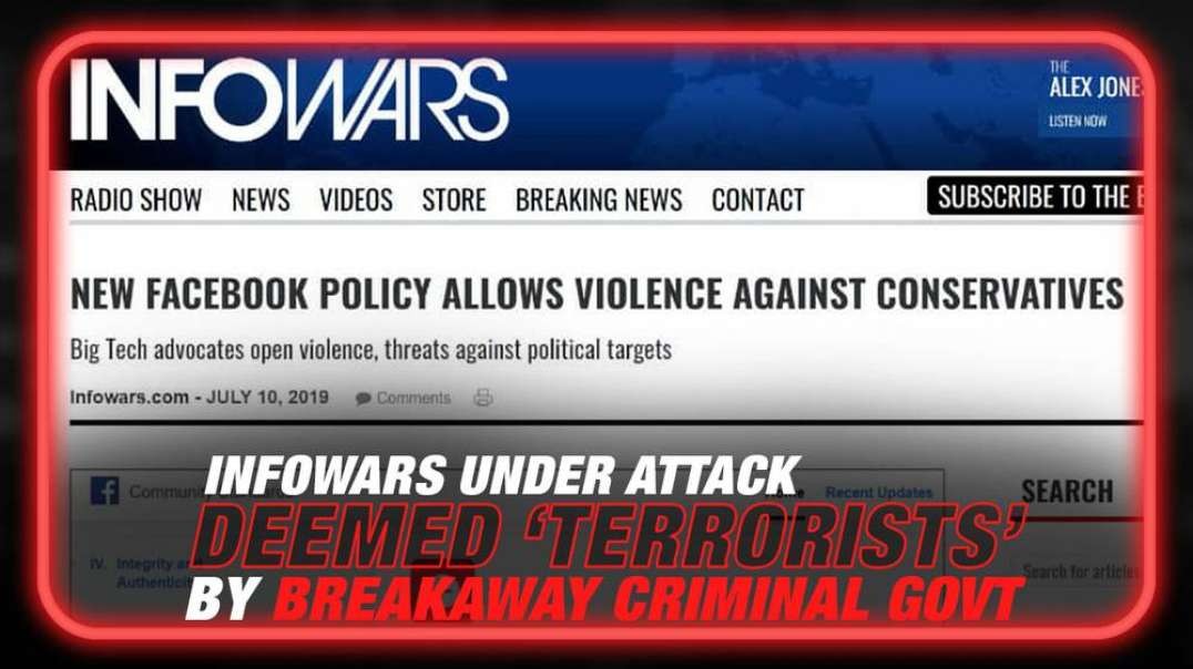 Infowars Under Attack After Being Deemed 'Terrorists' by Breakaway Criminal Government