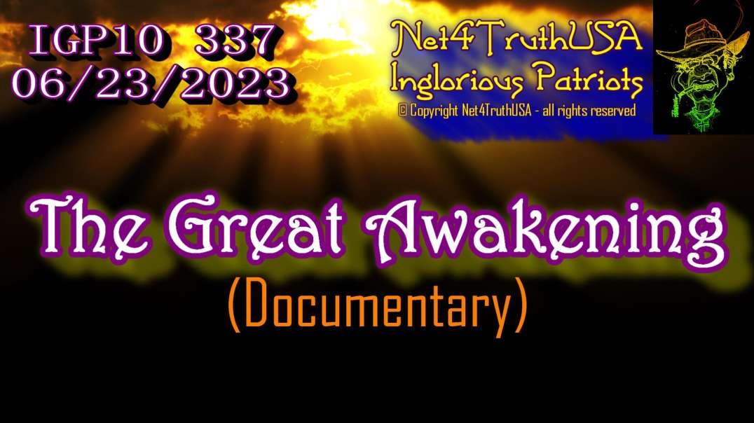 IGP10 337 - The Great Awakening - Documentary.mp4