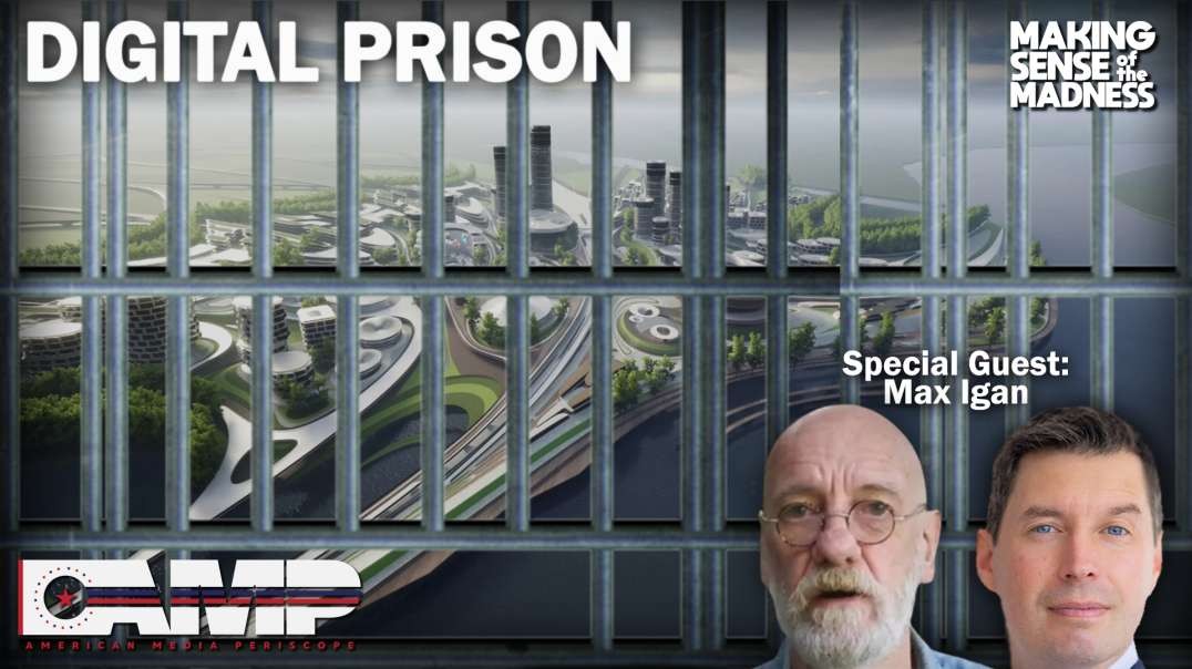 Digital Prison with Max Igan