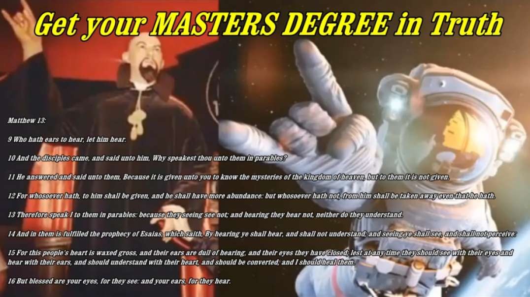 Get your MASTERS DEGREE in Truth