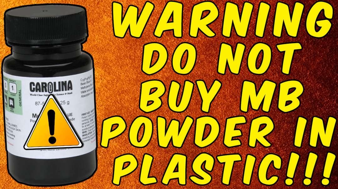 WARNING Do Not Buy METHYLENE BLUE Powder That Is in PLASTIC Packaging!
