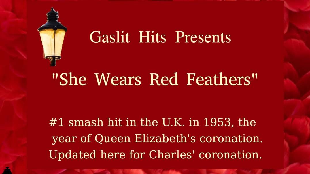 She Wears Red Feathers (dishonoring the coronation)