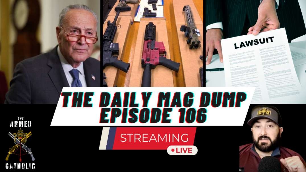 DMD #106 - Chuck Schumer Wants More Gun Control | NRA Finally Getting Into The Act | 7.6.23