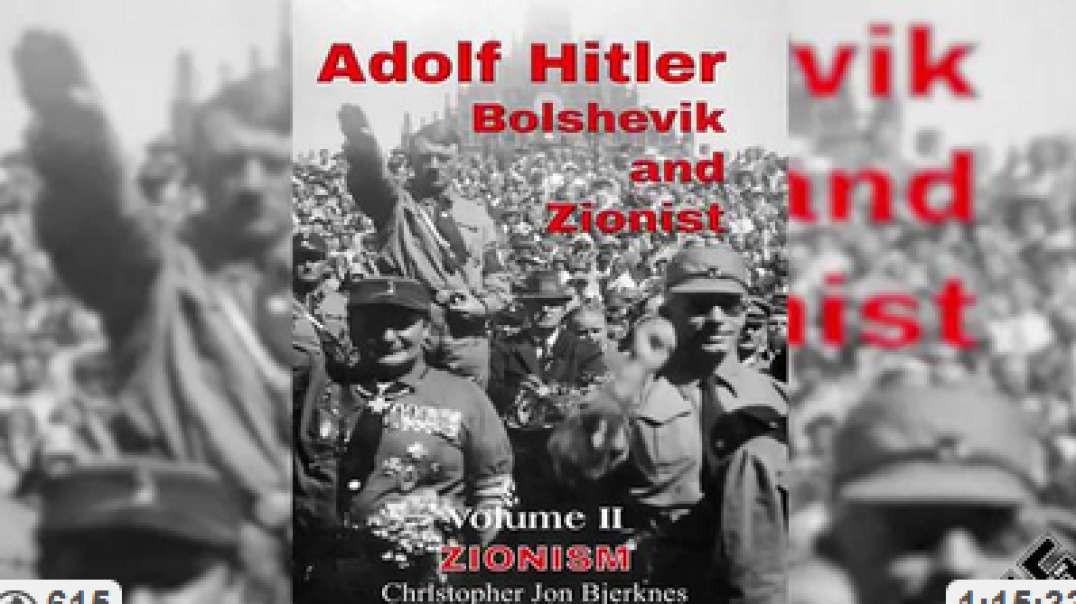 GOTT MIT UNS Presents - Truth about Bolshevik, Zionism and Hitler, July 1, 2023
