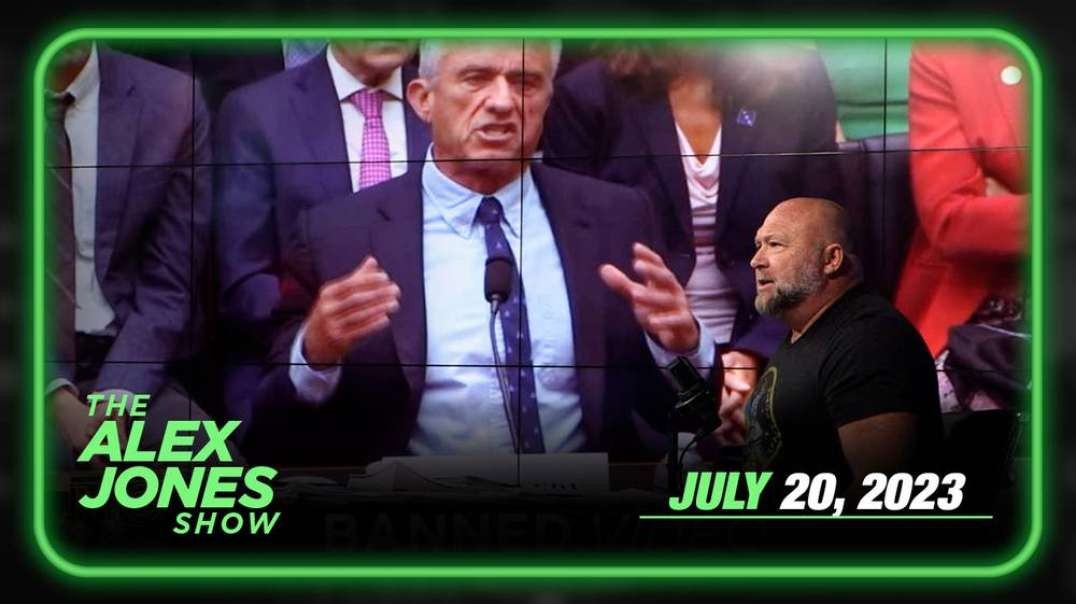 RFK Jr. Testifies to Congress About Government Censorship After Hysterical Dems Tried to Keep Him From Speaking! Alex Jones Unloads on the Irony! – THURSDAY FULL SHOW 07/20/23