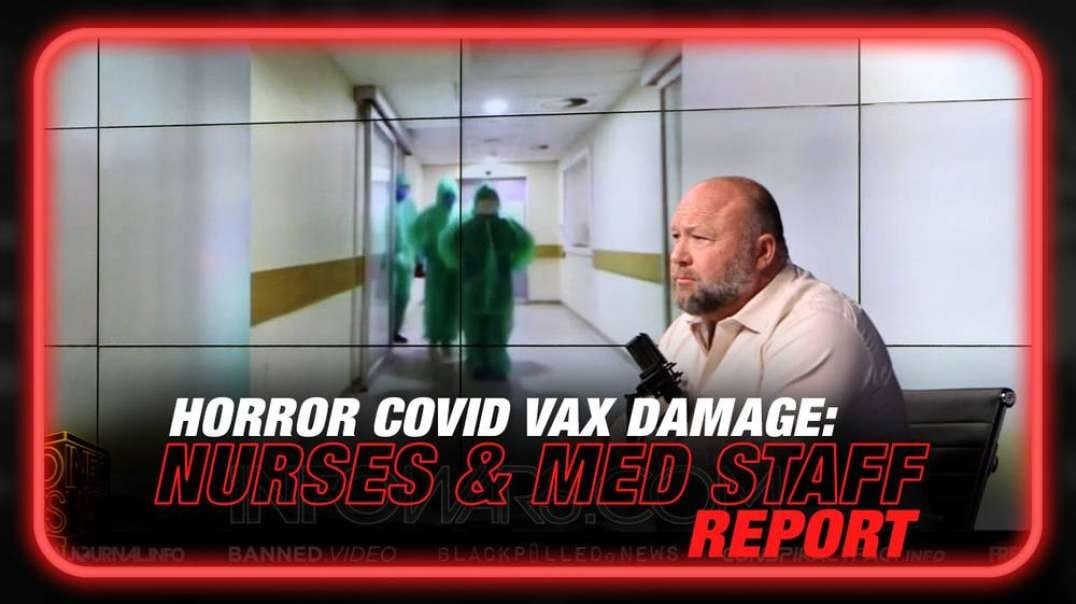 Horror COVID Vaccine Damage Detailed by Nurses and Hospital Staff