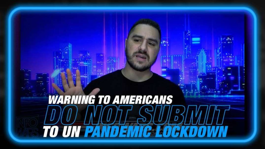 Drew Hernandez Issues Warning to Americans Planning to Give Control to UN for Doomsday Pandemic Lockdown