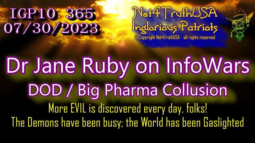 IGP10 365 - Dr Jane Ruby on InfoWars discussing DOD - Big Pharma Collusion.mp4