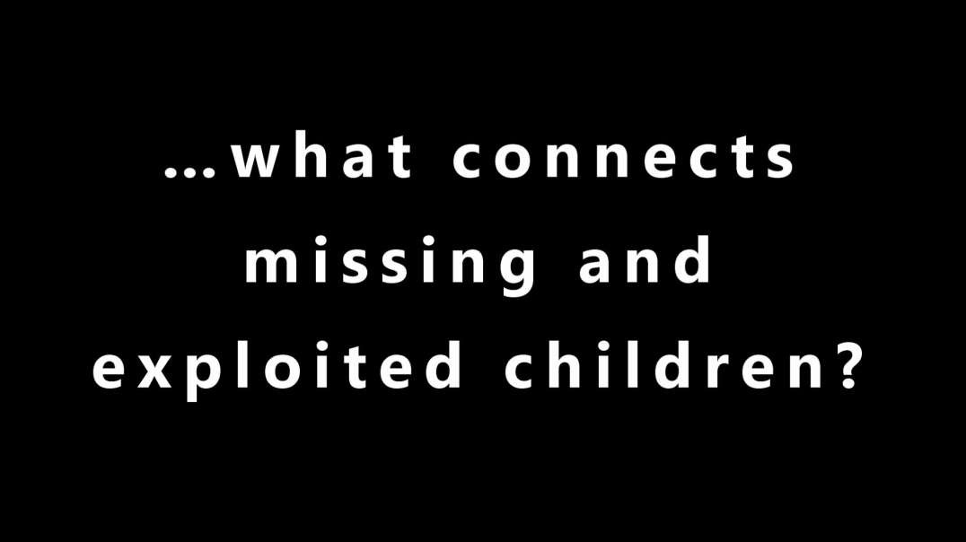 …what connects missing and exploited children?