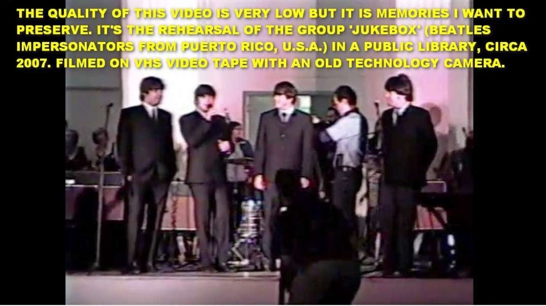 VHS TAPE VIDEO OF 'JUKEBOX' BEATLES IMPERSONATORS FROM PUERTO RICO,U.S.A. CIRCA 2007.mp4