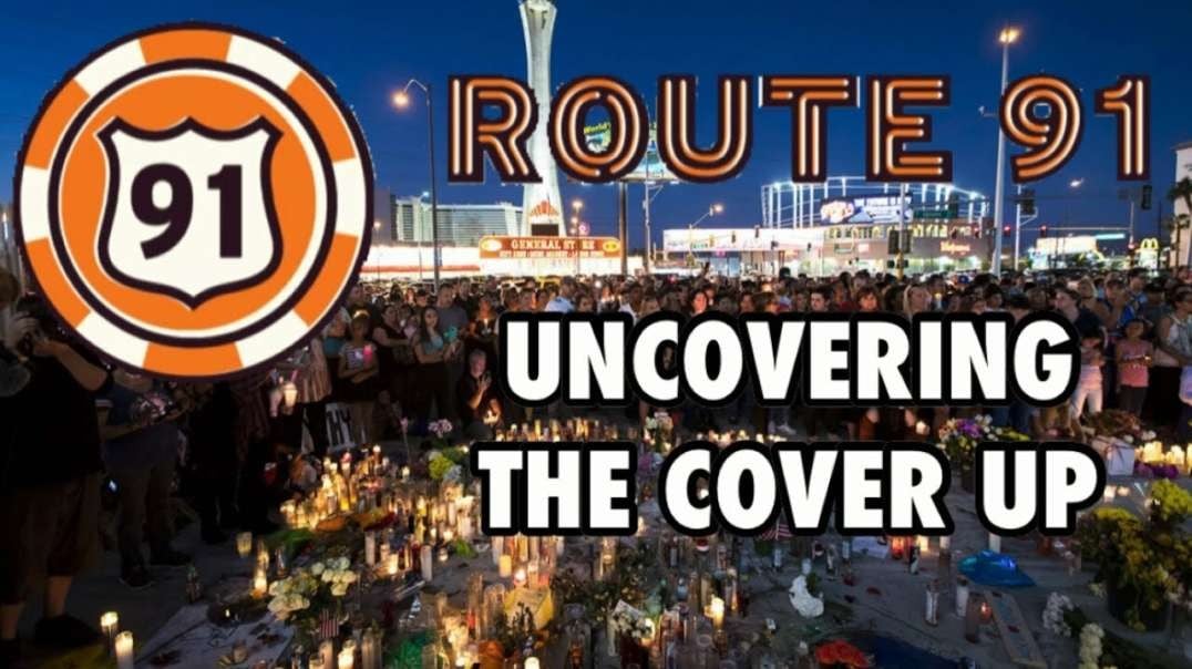 Route 91: Uncovering the Cover Up of The Country Music Concert Mass Shooting In Las Vegas, Nevada
