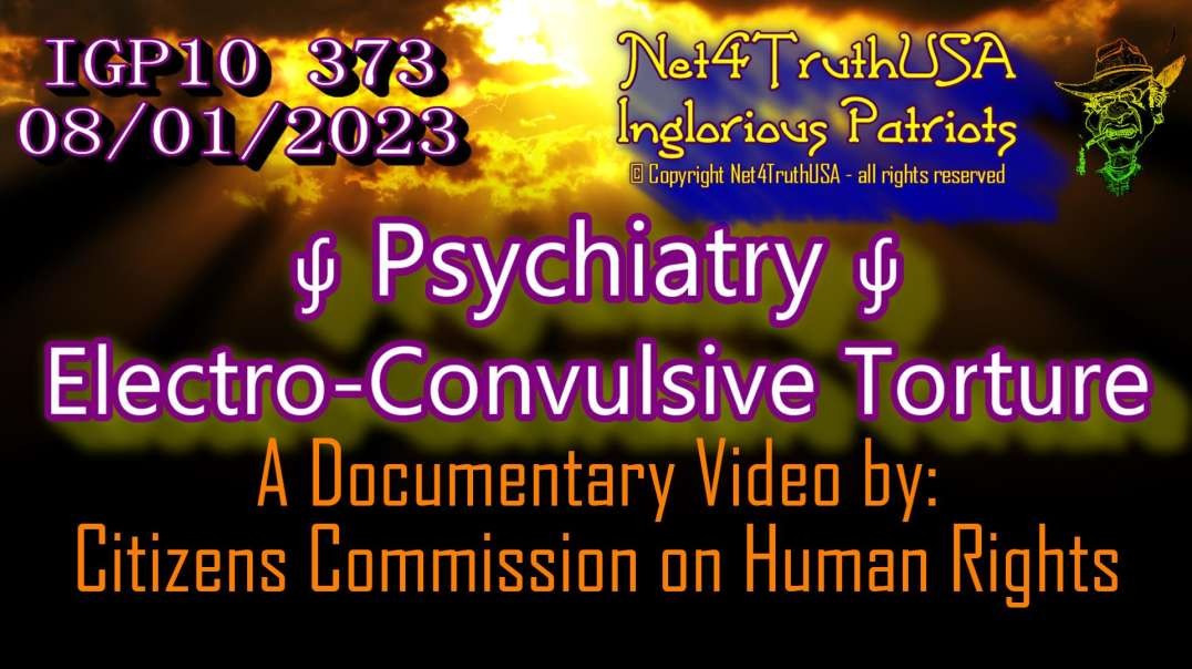 IGP10 373 - Psychiatry - Electro-Convulsive Torture.mp4