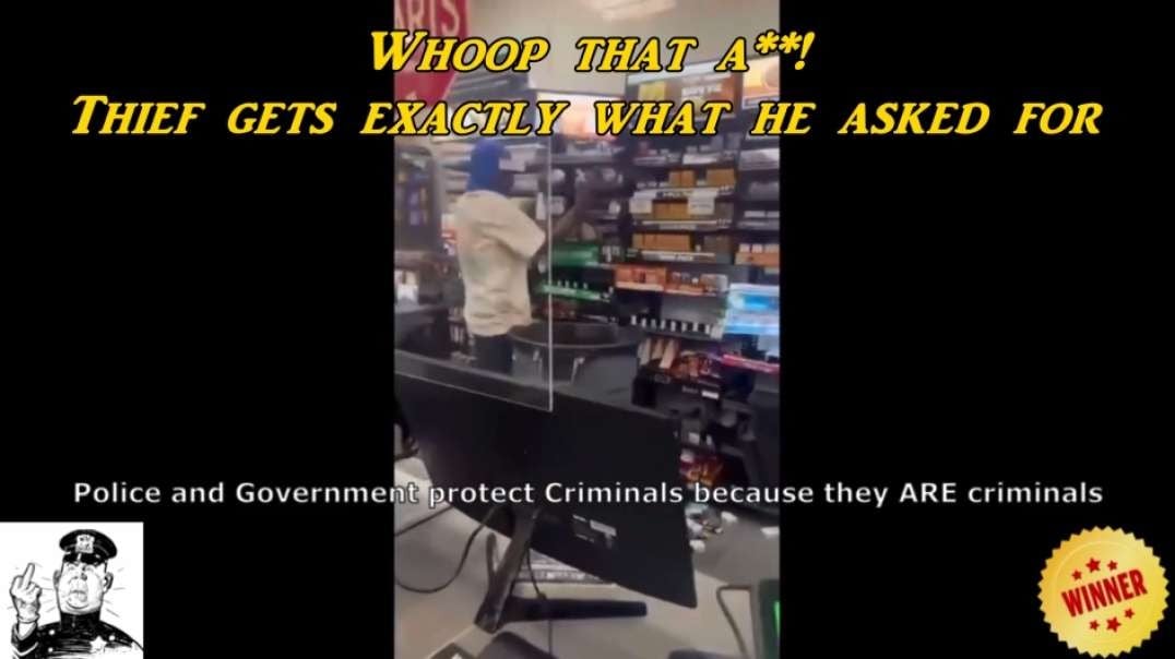 Whoop that a**! - Thief gets exactly what he asked for