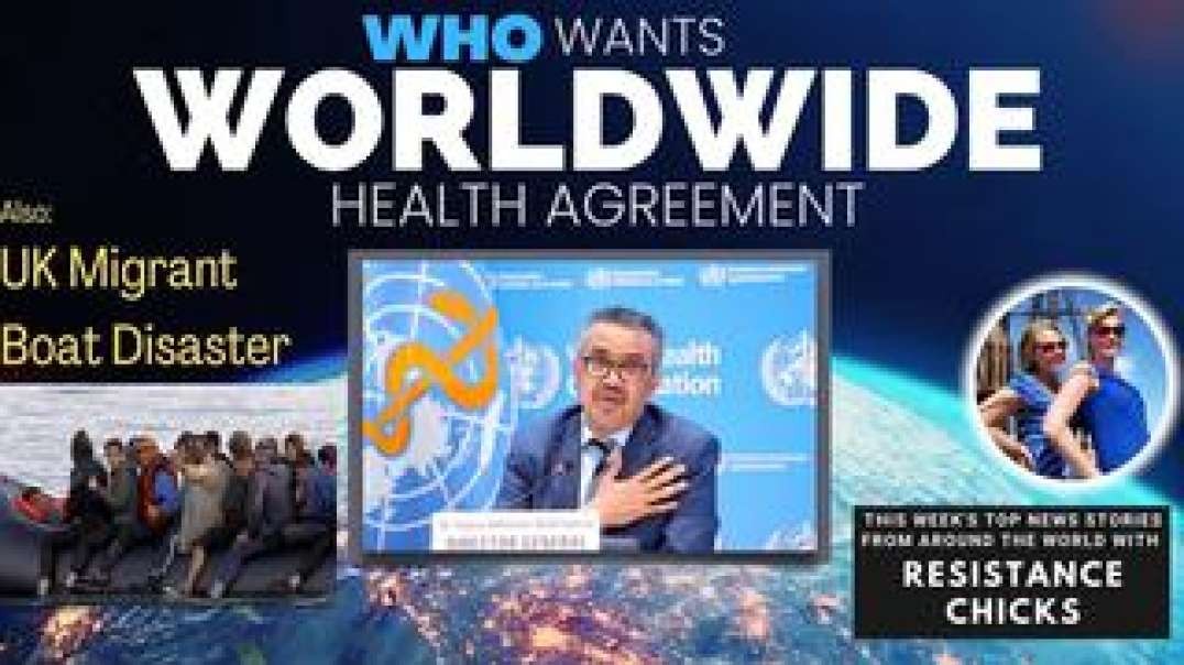 WHO Wants Worldwide Health Agreement; UK Migrant Boat Disaster; World News 8/13/2023