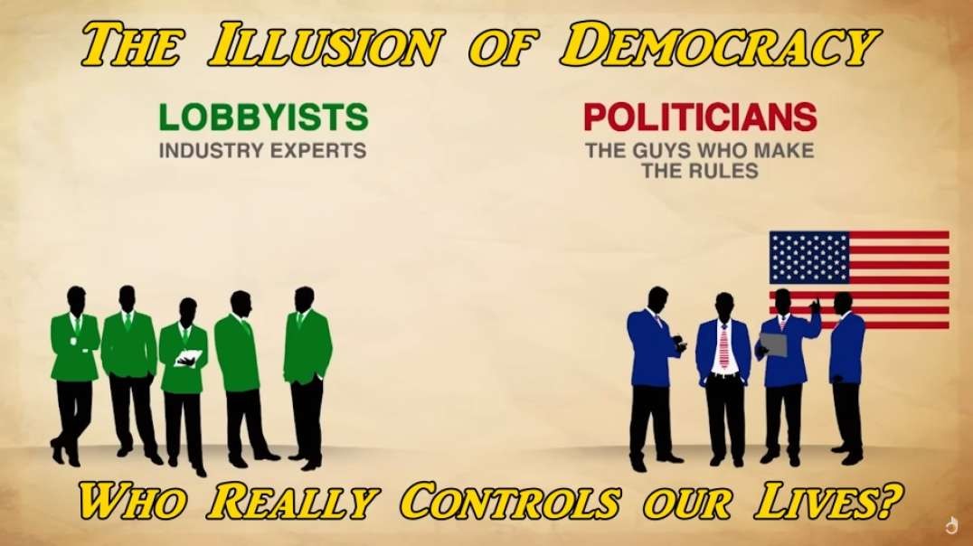 THE ILLUSION OF DEMOCRACY - WHO REALLY CONTROLS OUR LIVES?