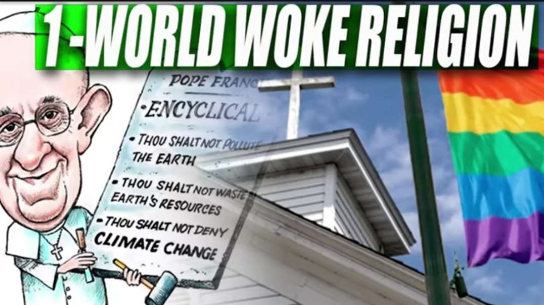 The One-World WOKE Religion is Replacing Christianity.mp4