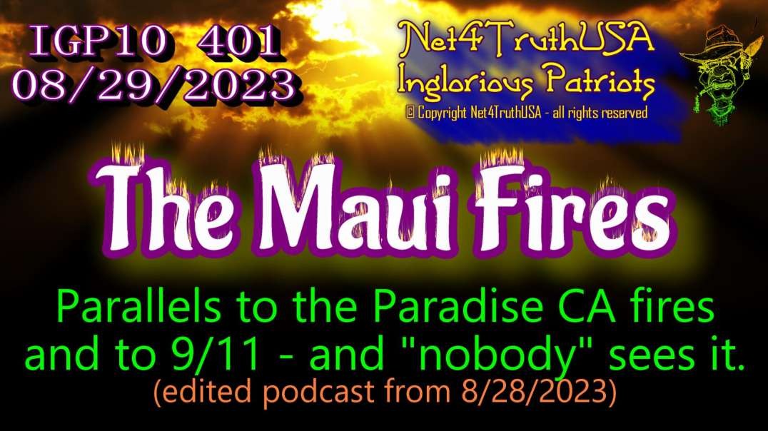 IGP10 401 - Hawaii fires SET by Directed Energy Weapons - NO doubt.mp4