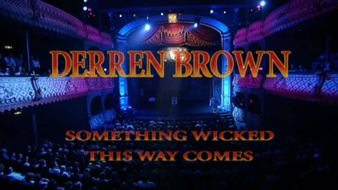 Something Wicked This Way Comes 2006 Derren Brown
