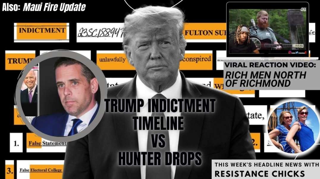 FULL SHOW: Epic Oliver Anthony Reaction Video; Trump Indictment Timeline vs Hunter Drops 8/18/23